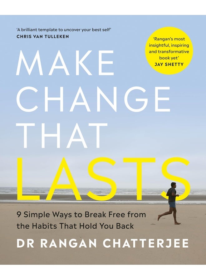 Make Change That Lasts: 9 Simple Ways to Break Free from the Habits that Hold You Back